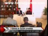 İsrail'e Özür Uyarısı