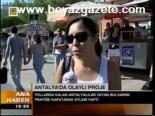 Antalya'da Olaylı Proje