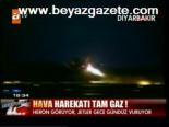 Hava Harekatı Tam Gaz!
