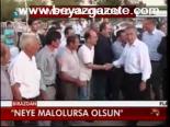Neye Malolursa Olsun