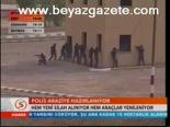 Polis Araziye Hazırlanıyor