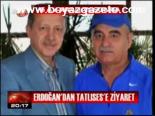 Erdoğan'dan Tatlıses'e Ziyaret