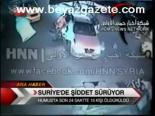 Suriye'de Şiddet Sürüyor