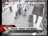 Polis - Esnaf Tartışması