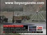 Güneydoğu'da Kara Ve Hava Hareketliliği