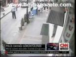 Polis Dayağı Görüntülendi