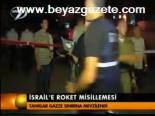 İsrail'e Roket Misillemesi