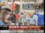 Taksim'de Tehlikeli Gerginlik!