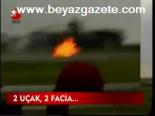 2 Uçak, 2 Facia...
