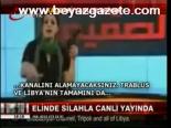 Elinde Silahla Canlı Yayında