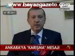 Ankara'ya Karışma Mesajı