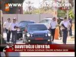 Davutoğlu Libya'da