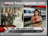 Gel- Git Konya 3 Saat