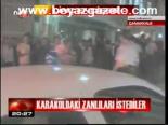 Karakoldaki Zanlıları İstediler
