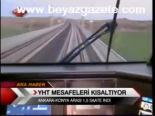 Yht Mesafeleri Kısaltıyor