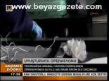 Uyuşturucu Operasyonu