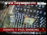 Sokak'ta 11 Eylül Sendromu