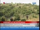 Koşaner'e Ait Ses Kaydı İddiası