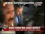 Deniz Feneri'nde Savcı Değişti