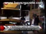 Tekirdağ'da Narkotik Operasyonu