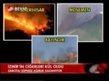 İzmir'in Ciğerleri Kül Oldu