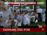 Kadınlara Özel İftar
