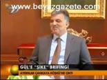 Gül'e 'Şike' Birifingi