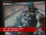 Git- Gel Konya 3 Saat