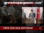 Libya İçin Dua Ediyorum