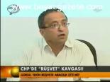 Chp'de 'Rüşvet' Kavgası