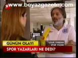 Spor Yazarları Ne Dedi?