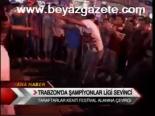 Trabzon'da Devler Ligi Sevinci