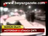 Motordan 6 Atmaca Çıktı
