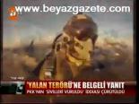 Yalan Terörü'ne Belgeli Yanıt