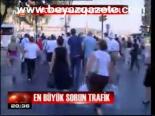En Büyük Sorun Trafik