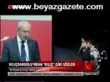 Kılıçdaroğlu Kılıç Gibi