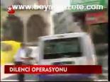 Dilenci Operasyonu