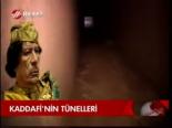 Kaddafi'nin Tünelleri