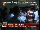 Midyat'ta Saldırı!