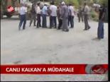 Canlı Kalkan'a Müdahale