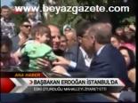 Başbakan Erdoğan İstanbul'da