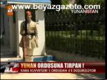Yunan Ordusuna Tırpan!