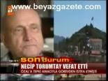 Necip Torumtay Vefat Etti