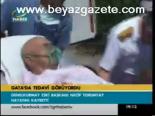 Gata'da Tedavi Görüyordu