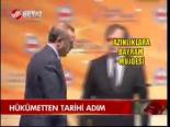 Hükümetten Tarihi Adım