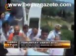Torumtay Vefat Etti