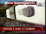 Tatilde 3. Gün: 21 Kurban