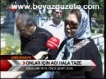 Onlar İçin Acı Hala Taze