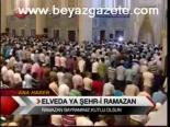 Elvada Ya Şehr-i Ramazan