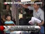 Bayram Alışverişi Telaşı